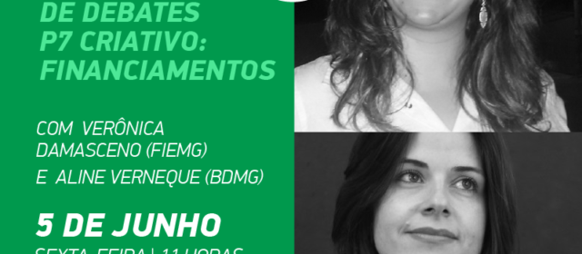 Financiamentos para pequenas, microempresas e MEI em tempos de pandemia é pauta de evento on-line do P7 Criativo